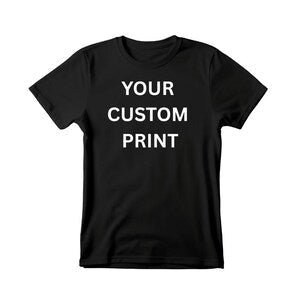 Custom T Shirt